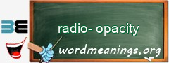 WordMeaning blackboard for radio-opacity